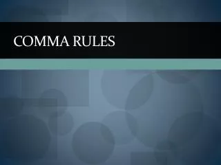 Comma rules