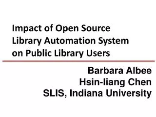 Impact of Open Source Library Automation System on Public Library Users