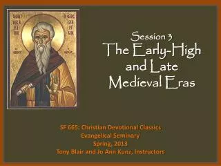 Session 3 The Early-High and Late Medieval Eras