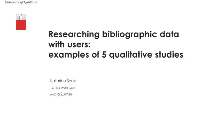 researching bibliographic data with users examples of 5 qualitative studies