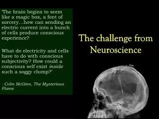 The challenge from Neuroscience