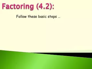 Factoring (4.2):