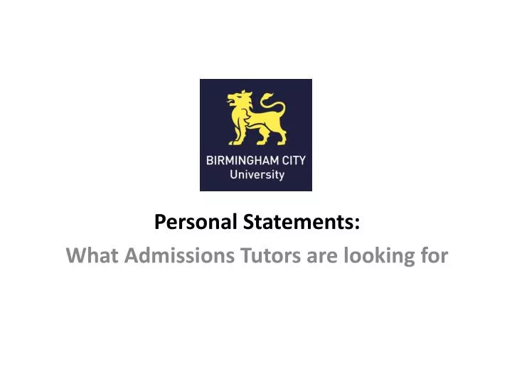 personal statements what admissions tutors are looking for