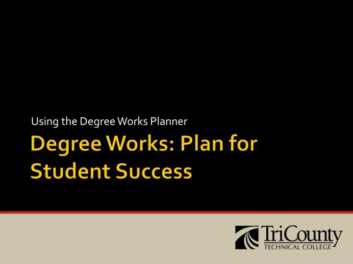 using the degree works planner