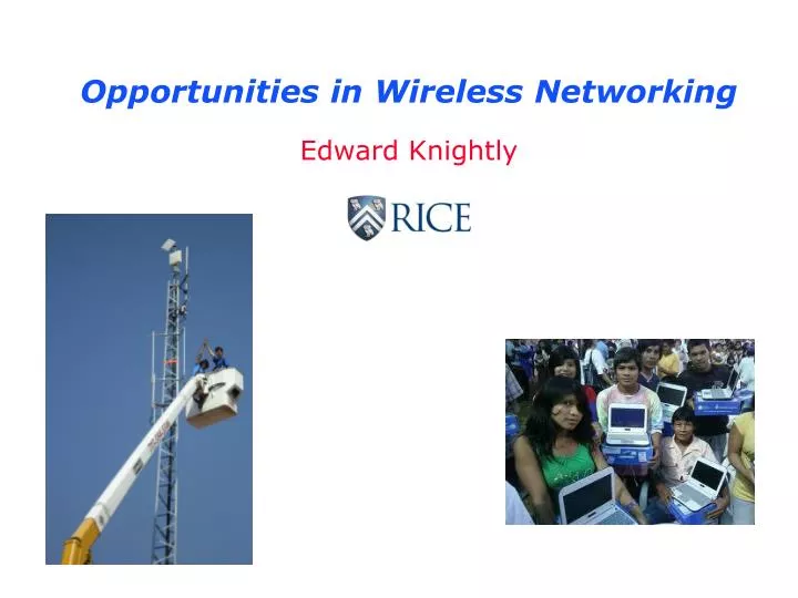 opportunities in wireless networking