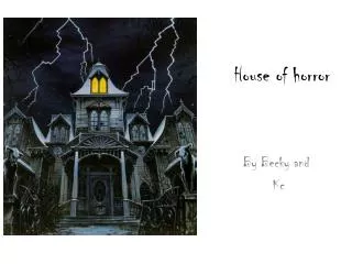 House of horror