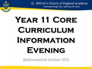 Year 11 Year 11 Core Curriculum Information Evening
