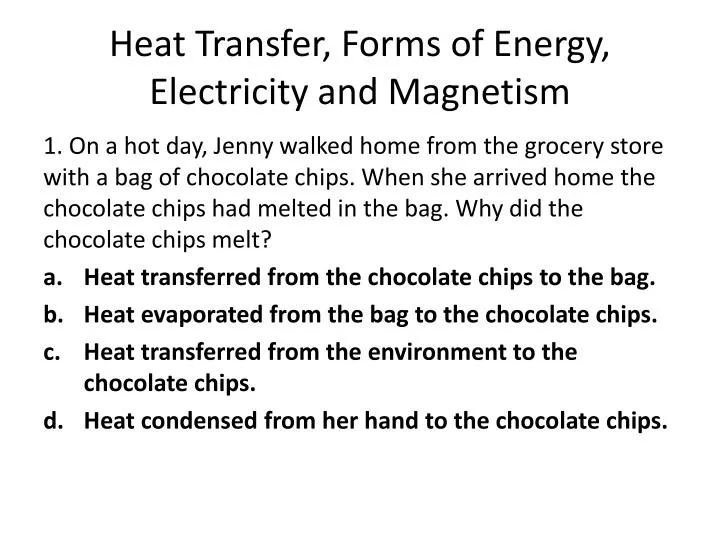 heat transfer forms of energy electricity and magnetism