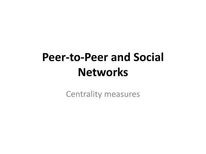 peer to peer and social networks