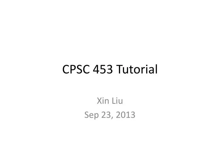 cpsc 453 tutorial