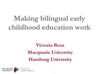 Making bilingual early childhood education work