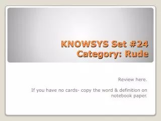 KNOWSYS Set #24 Category: Rude