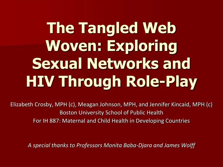 the tangled web woven exploring sexual networks and hiv through role play