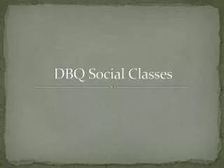 DBQ Social Classes