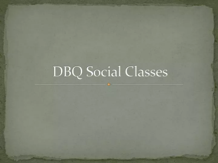 dbq social classes