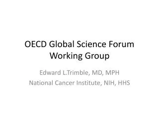 OECD Global Science Forum Working Group