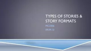 Types of stories &amp; story formats