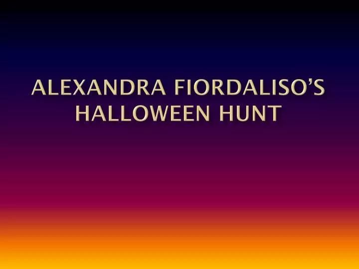 alexandra fiordaliso s halloween hunt