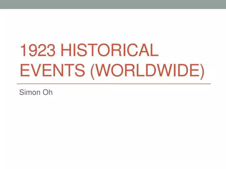 PPT - 1923 Historical Events (Worldwide) PowerPoint Presentation, free ...