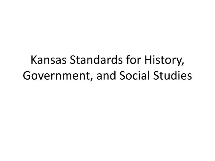 kansas standards for history government and social studies