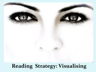 Reading Strategy: Visualising