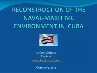 RECONSTRUCTION OF THE NAVAL-MARITIME ENVIRONMENT IN CUBA