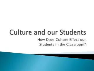 Culture and our Students