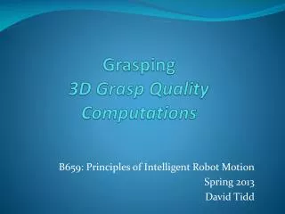 Grasping 3D Grasp Quality Computations