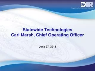 Statewide Technologies Carl Marsh, Chief Operating Officer