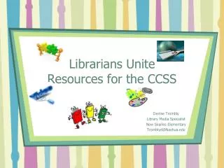 Librarians Unite Resources for the CCSS