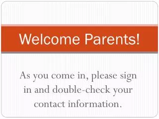 Welcome Parents!