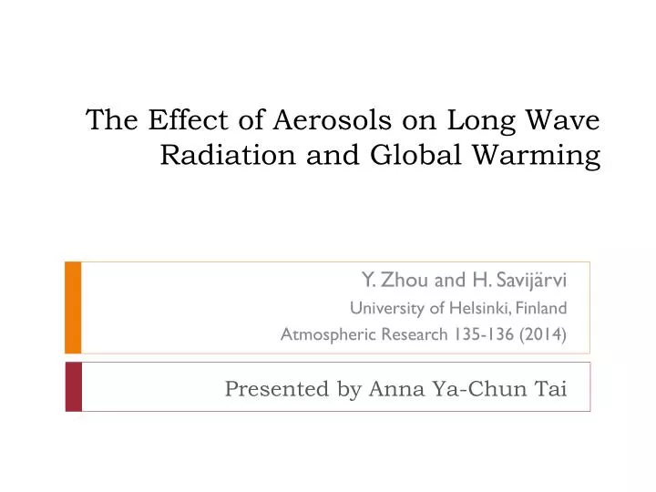 the effect of aerosols on long w ave r adiation and global w arming