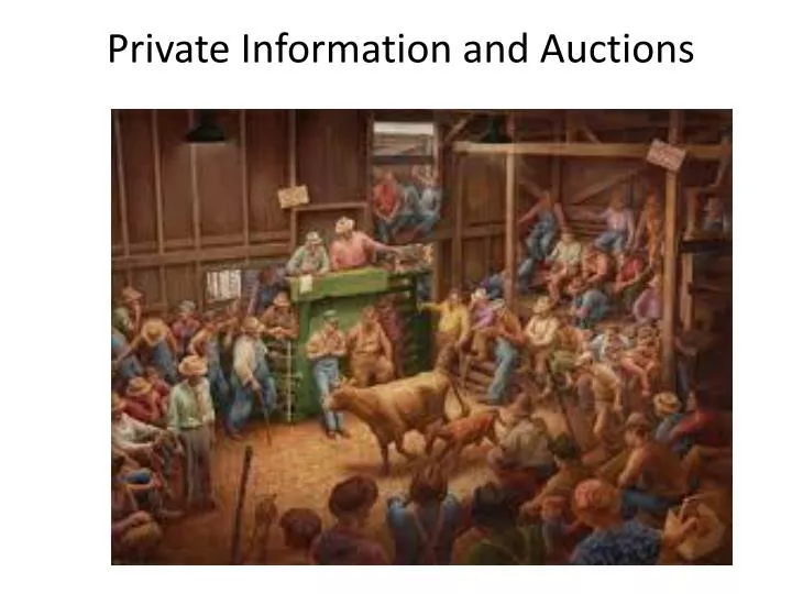 private information and auctions