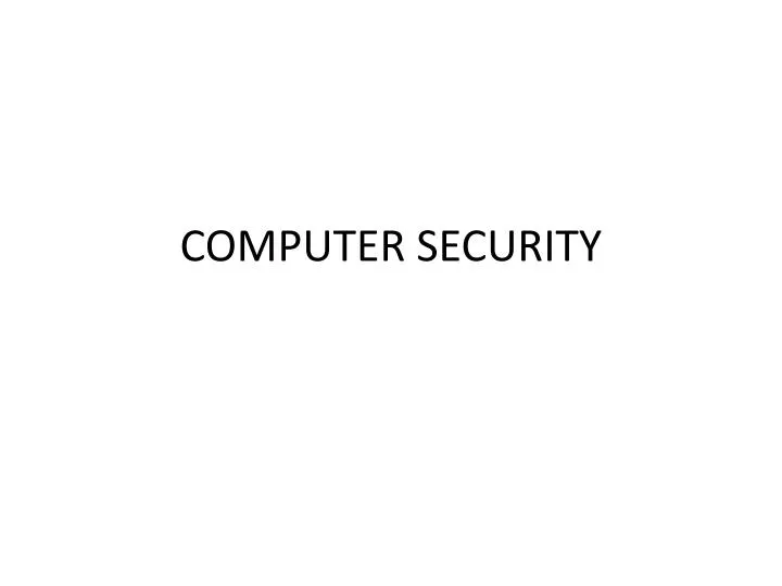 PPT - COMPUTER SECURITY PowerPoint Presentation, free download