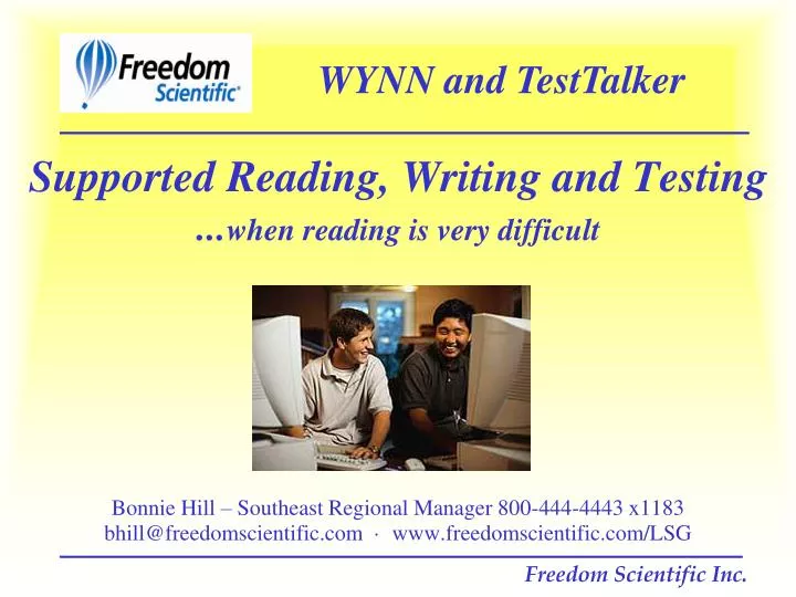 supported reading writing and testing when reading is very difficult