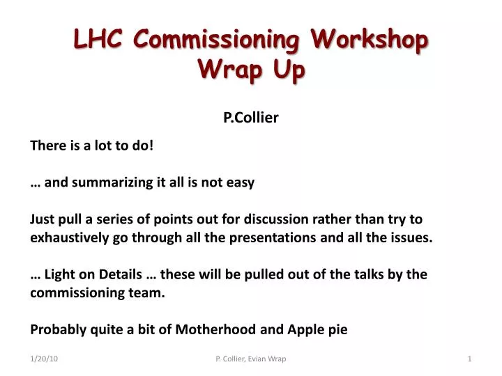 lhc commissioning workshop wrap up p collier