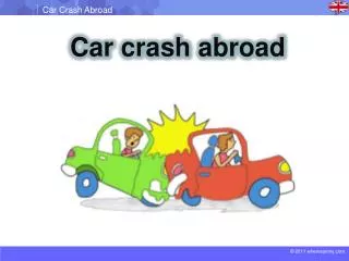 Car crash abroad