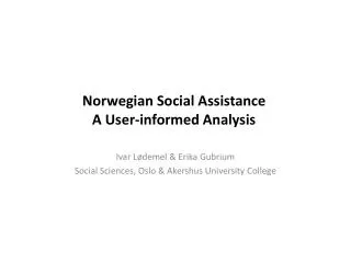 Norwegian Social Assistance A User-informed Analysis