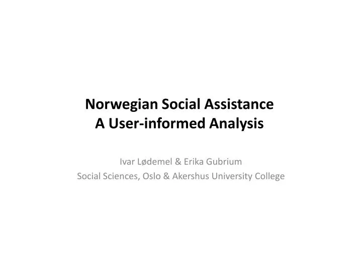 norwegian social assistance a user informed analysis