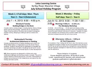 Lotus Learning Centre 9a Bay Road, Waverton Village July School Holiday Program