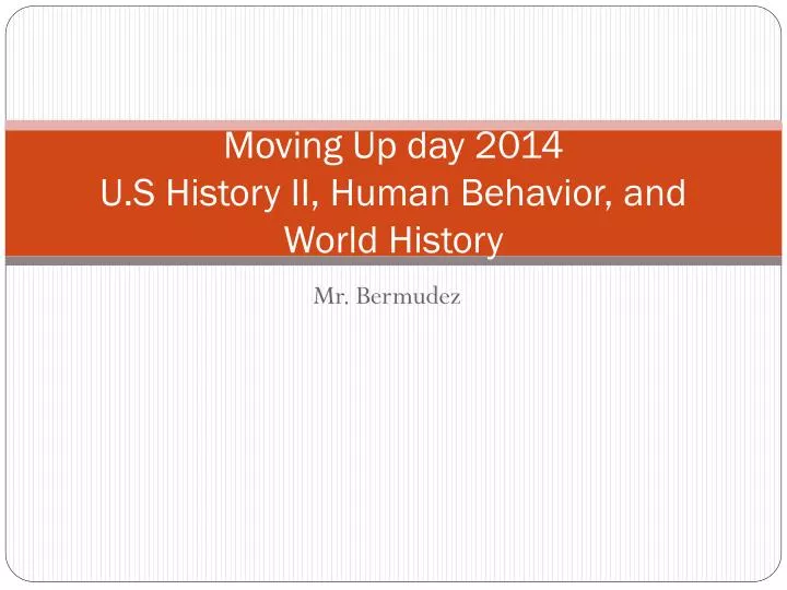 moving up day 2014 u s history ii human behavior and world history