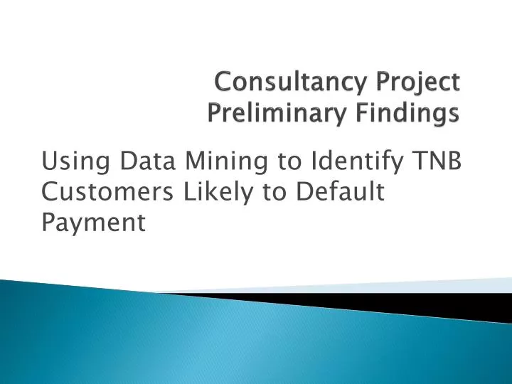 consultancy project preliminary findings