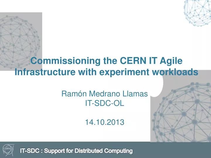 commissioning the cern it agile infrastructure with experiment workloads