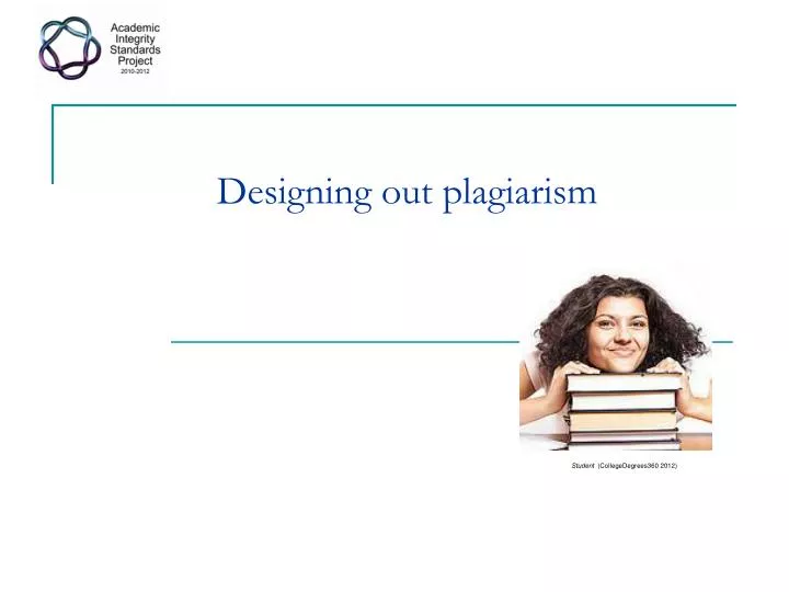 designing out plagiarism