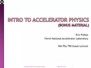 Intro to Accelerator Physics (bonus Material)