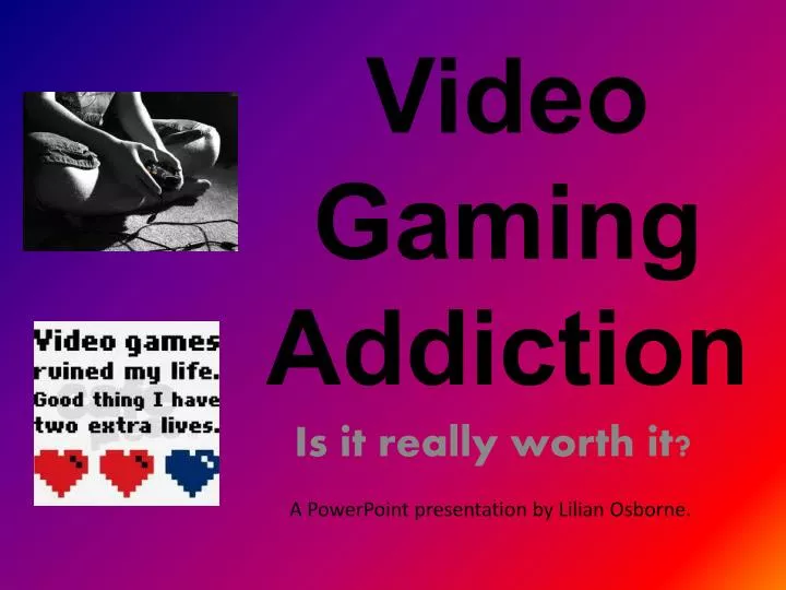 video gaming addiction