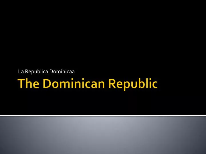 la republica dominicaa