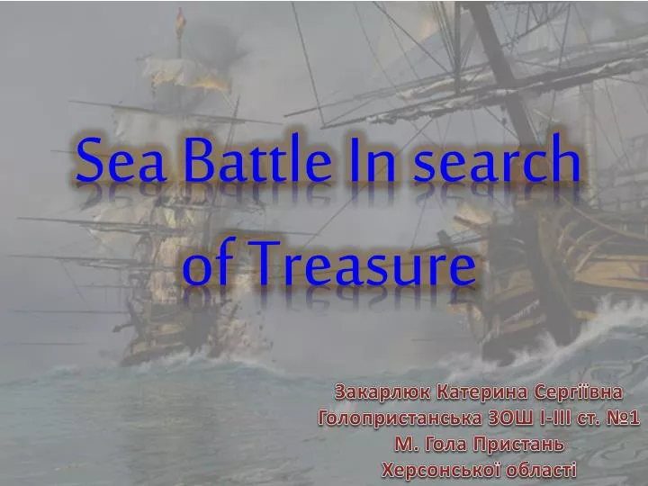 sea battle in search of treasure