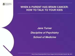 WHEN A PARENT HAS BRAIN CANCER: HOW TO TALK TO YOUR KIDS