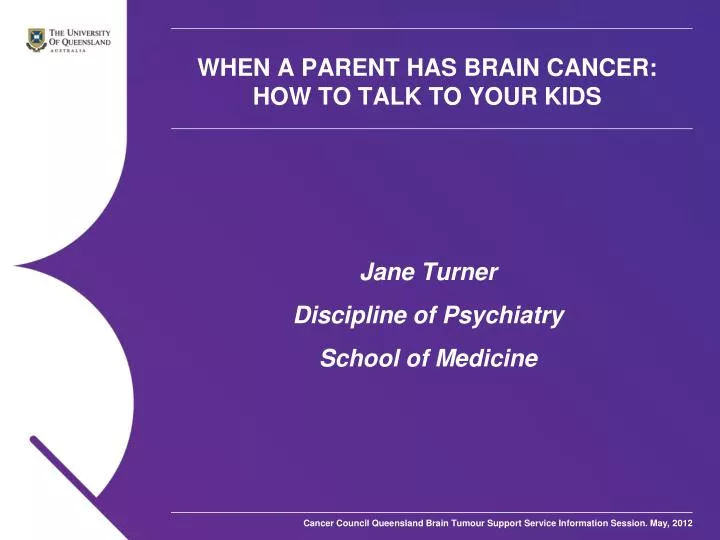 when a parent has brain cancer how to talk to your kids